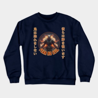 Onis Fear No Evil They Honor the Gods Crewneck Sweatshirt